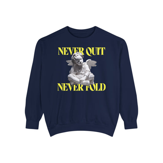 No quitting! Sweatshirt